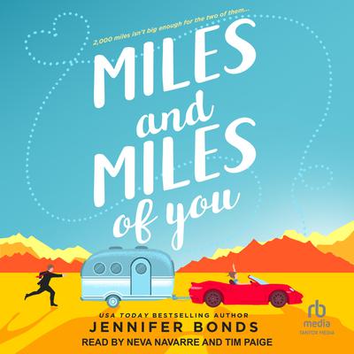 Miles and Miles of You Audiobook, by Jennifer Bonds