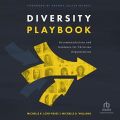 Diversity Playbook: Recommendations and Guidance for Christian Organizations Audiobook, by Michelle D. Williams