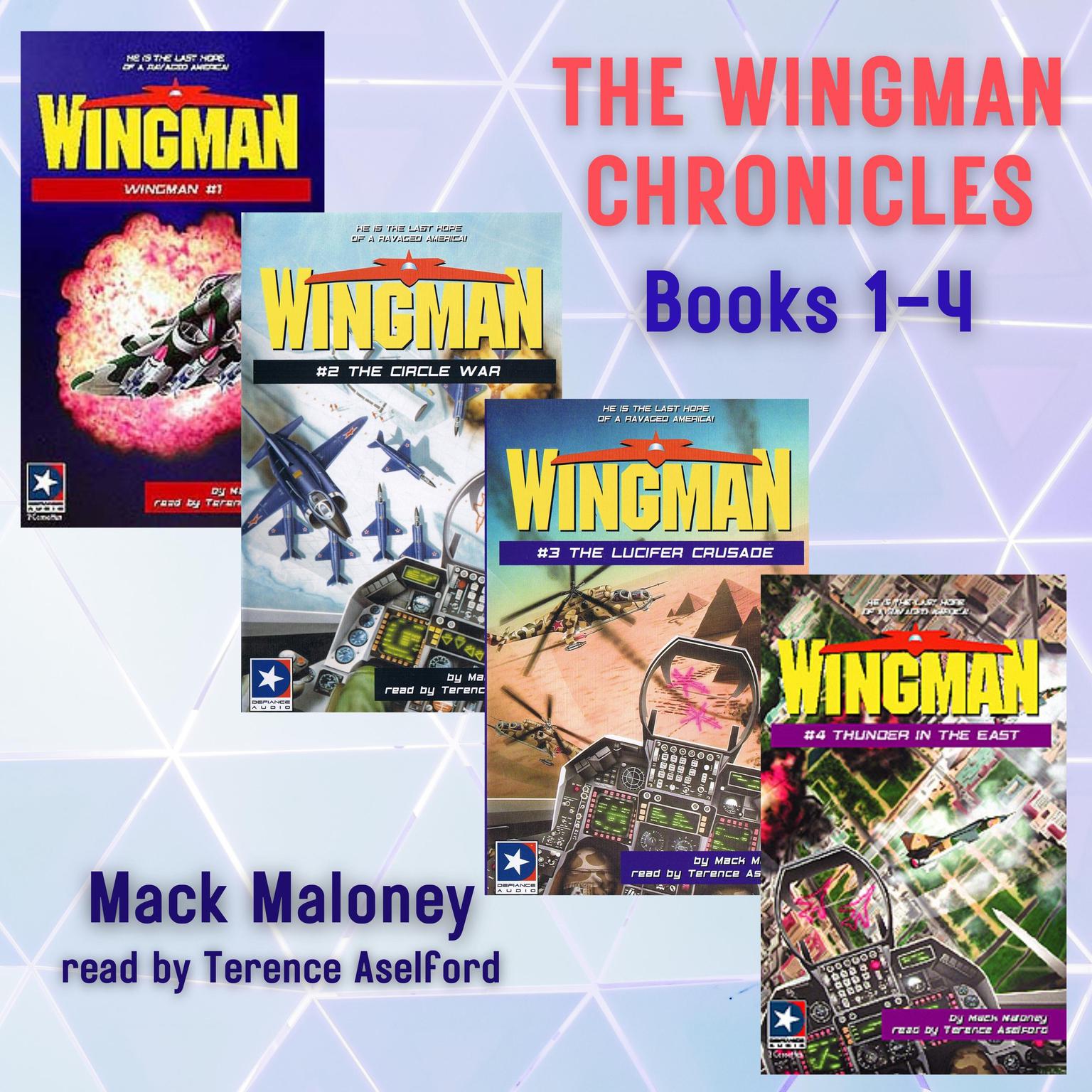 The Wingman Chronicles, Books 1 - 4 Audiobook, by Mack Maloney