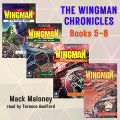 The Wingman Chronicles, Books 5 - 8 Audiobook, by Mack Maloney