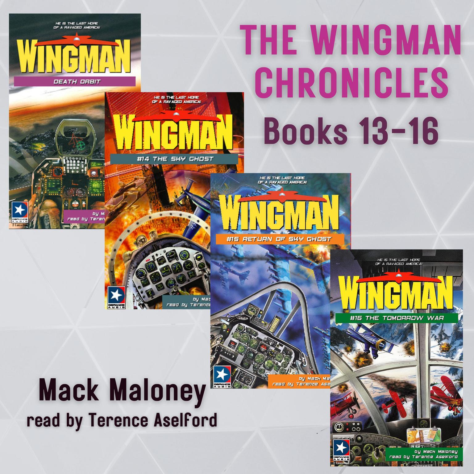 The Wingman Chronicles, Books 13 - 16 Audiobook, by Mack Maloney
