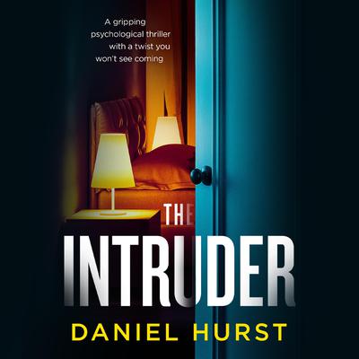The Intruder Audiobook, by Daniel Hurst