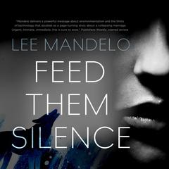 Feed Them Silence Audiobook, by Lee Mandelo