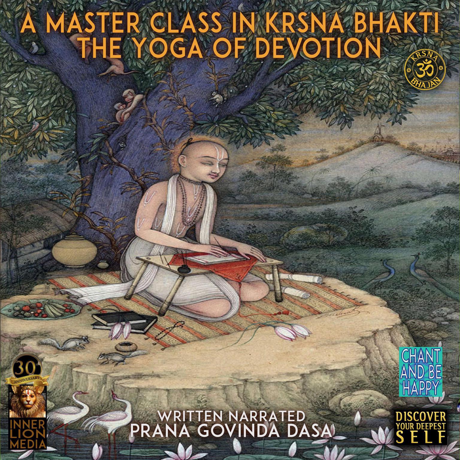 A Master Class In Krsna Bhakti Audiobook, by Prana Govinda Das