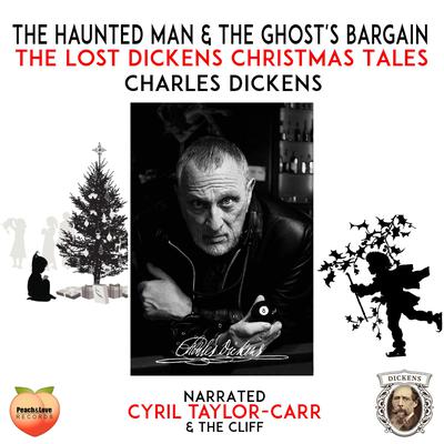 The Haunted Man and the Ghosts Bargain Audiobook, by Charles Dickens