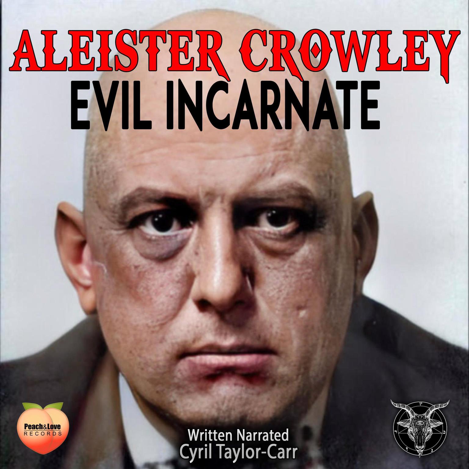 Aleister Crowley Audiobook, by Cyril Taylor-Carr