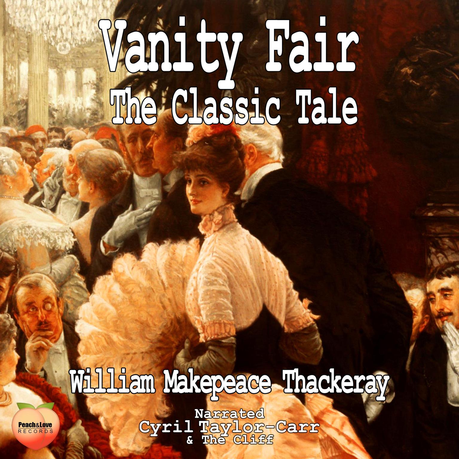 Vanity Fair Audiobook, by William Makepeace Thackeray