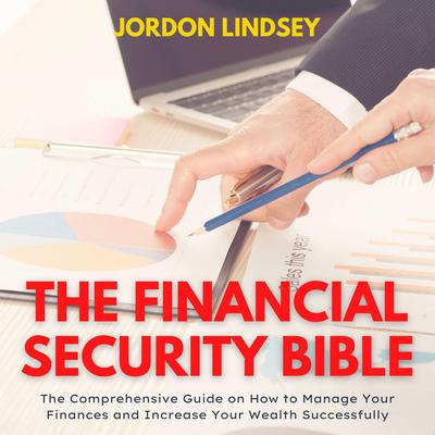 The Financial Security Bible Audiobook, by Jordon Lindsey