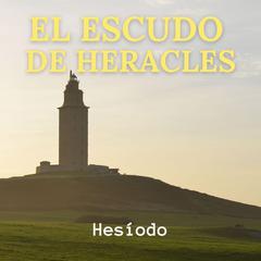 El Escudo de Heracles Audiobook, by Hesíodo 