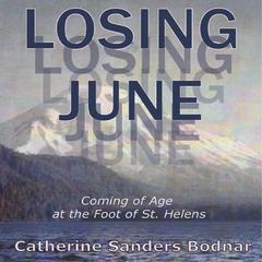 Losing June Audiobook, by Catherine Sanders Bodnar