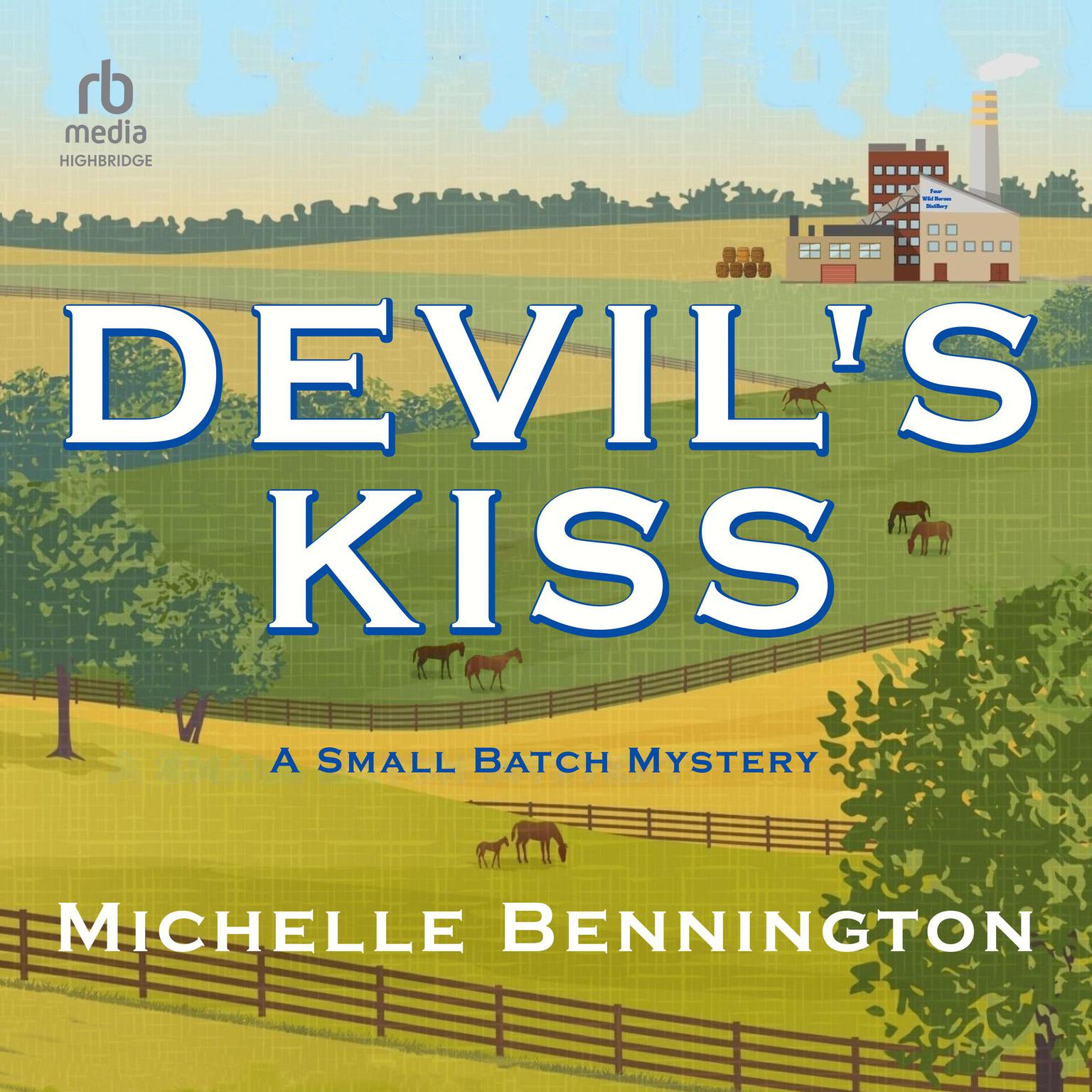 Devils Kiss: A Small Batch Mystery Audiobook, by Michelle Bennington