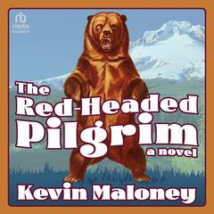 The Red-Headed Pilgrim Audiobook, by Kevin Maloney