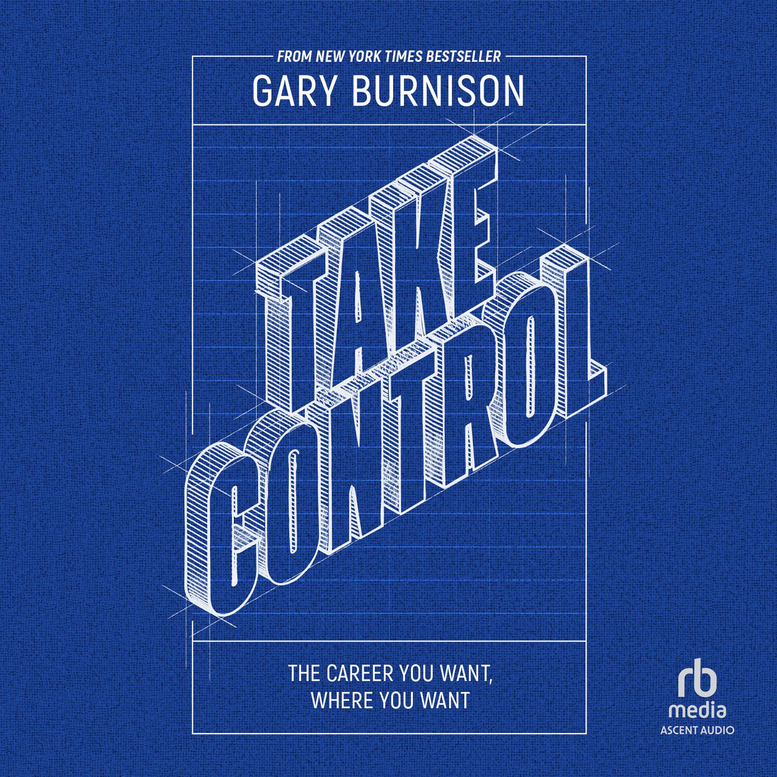 Take Control: The Career You Want, Where You Want Audiobook