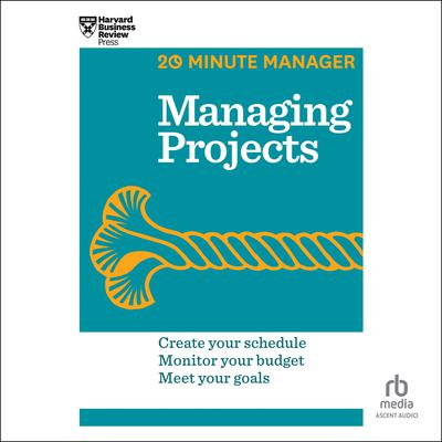Managing Projects Audiobook, by Harvard Business Review