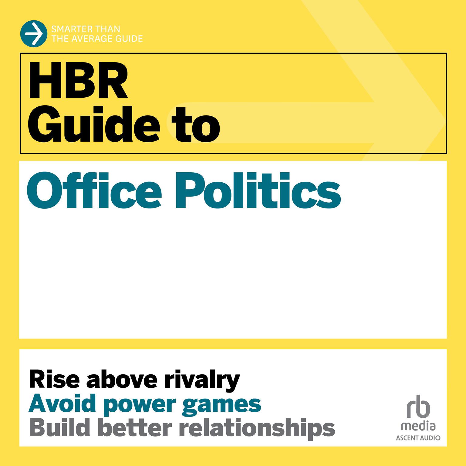 HBR Guide to Office Politics Audiobook, by Karen Dillon