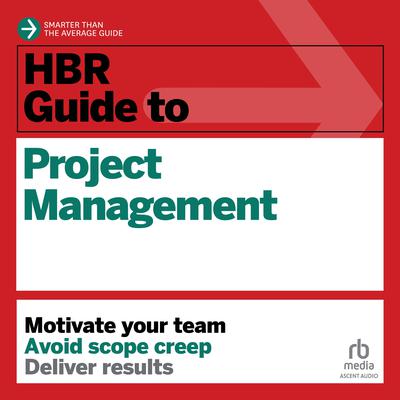 HBR Guide to Project Management Audiobook, by Harvard Business Review