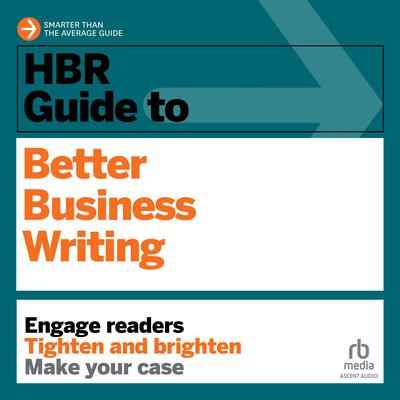 HBR Guide to Better Business Writing Audiobook, by Bryan A. Garner