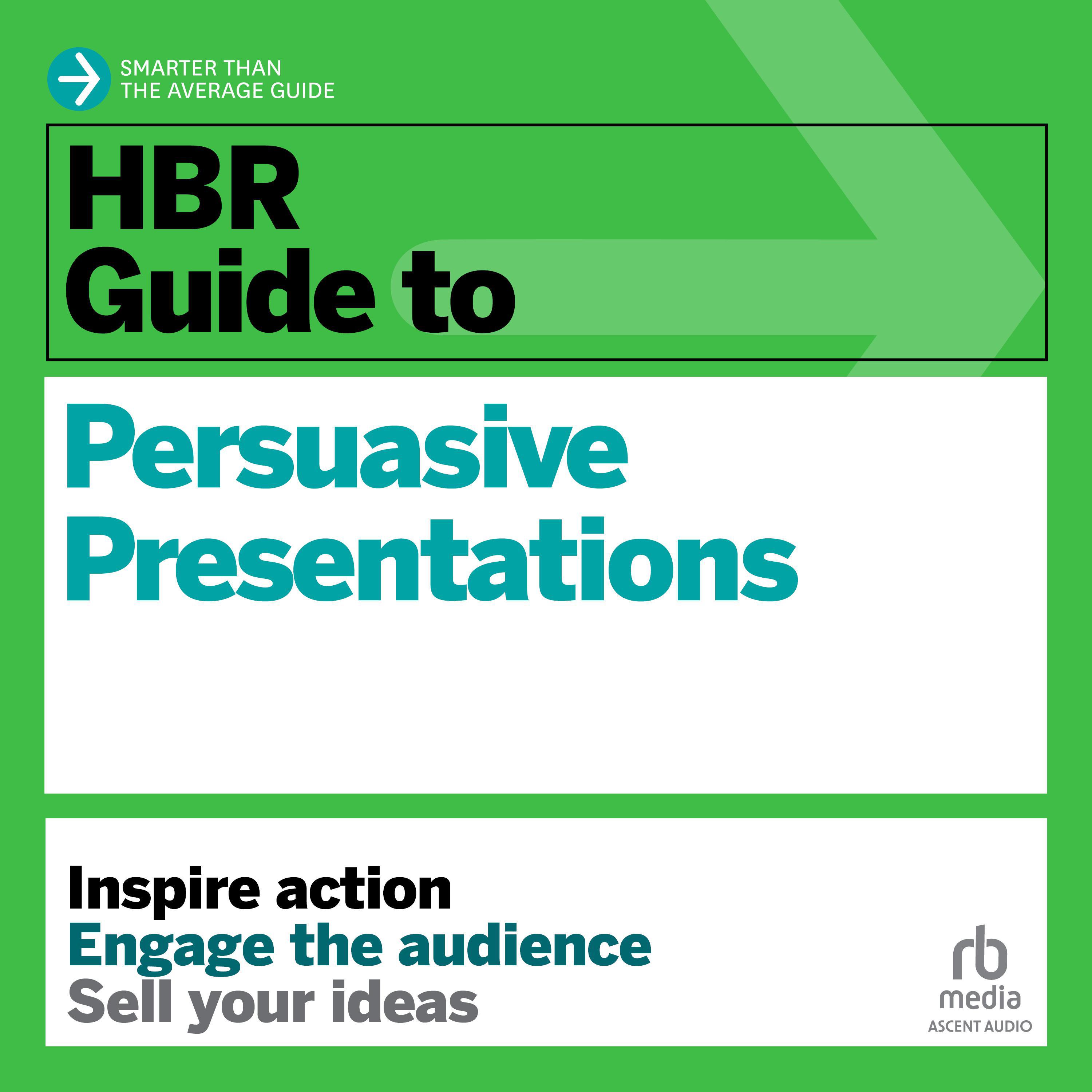 hbr guide to persuasive presentation