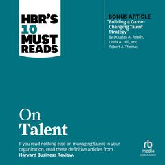 HBRs 10 Must Reads on Talent Audiobook, by Harvard Business Review