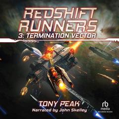 Termination Vector: A Space Opera Adventure Audiobook, by Tony Peak