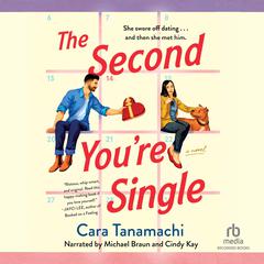 The Second Youre Single: A Novel Audiobook, by Cara Tanamachi