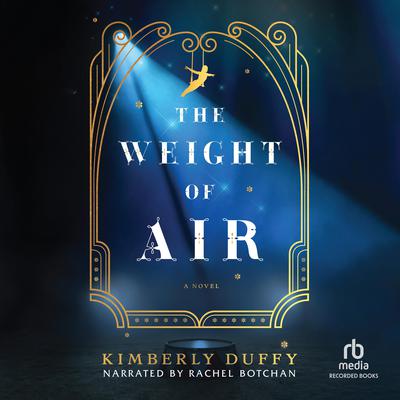 The Weight of Air Audiobook, by Kimberly Duffy