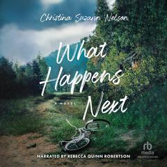 What Happens Next Audiobook, by Christina Suzann  Nelson
