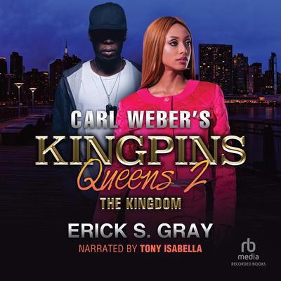 Carl Weber's Kingpins: Queens 2: The Kingdom Audiobook, by 