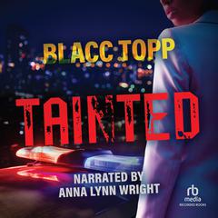 Tainted Audiobook, by Blacc Topp