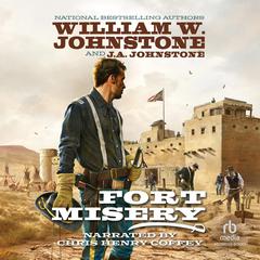 Fort Misery Audiobook, by J. A. Johnstone