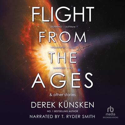 Flight From the Ages And Other Stories Audiobook, by Derek Kunsken