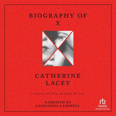 Biography of X : A Novel Audiobook, by 