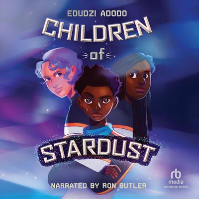 Children of Stardust Audiobook, by Edudzi Adodo