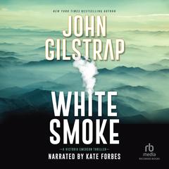 White Smoke Audiobook, by John Gilstrap