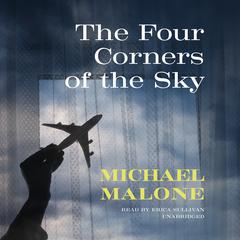 The Four Corners of the Sky Audiobook, by Michael Malone