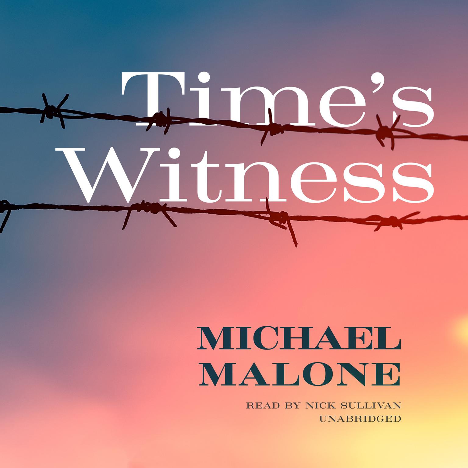 Times Witness: A Novel Audiobook, by Michael Malone