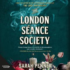 The London Séance Society Audiobook, by Sarah Penner