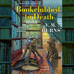Bookclubbed to Death Audiobook, by V.  M. Burns