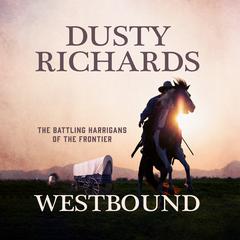 Westbound Audiobook, by Dusty Richards