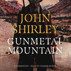 Gunmetal Mountain Audiobook, by John Shirley