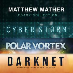 Matthew Mather Legacy Collection Audiobook, by 