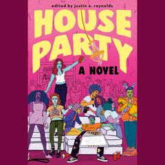 House Party Audiobook, by Justin A. Reynolds