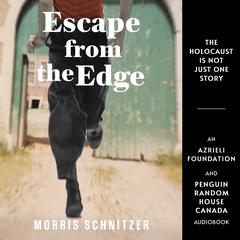 Escape from the Edge Audiobook, by Morris Schnitzer