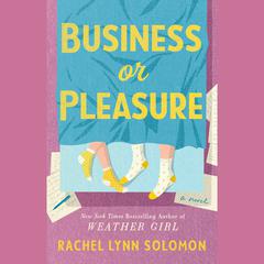 Business or Pleasure Audiobook, by Rachel Lynn Solomon