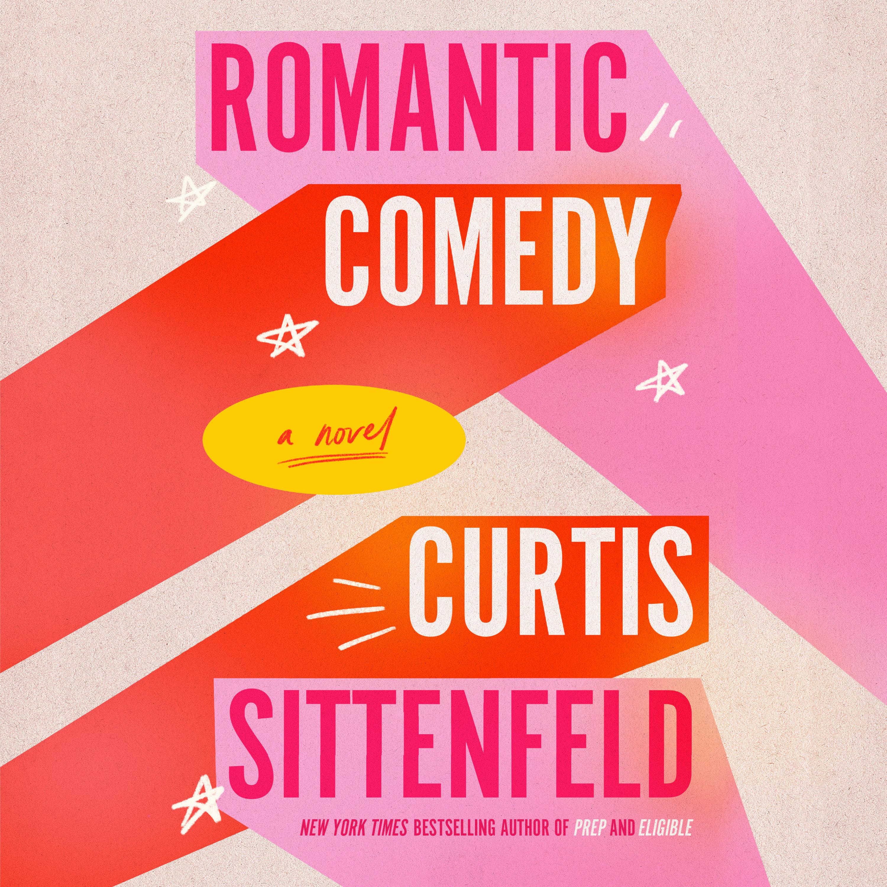 romantic-comedy-audiobook-by-curtis-sittenfeld-audiobooks-podcasts