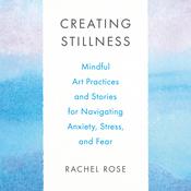 Creating Stillness