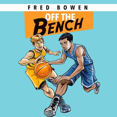Off the Bench Audiobook, by Fred Bowen