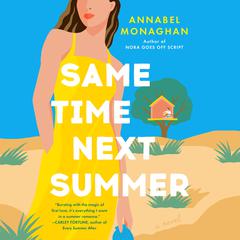 Same Time Next Summer Audiobook, by Annabel Monaghan