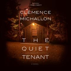 The Quiet Tenant: A novel Audiobook, by Clémence Michallon