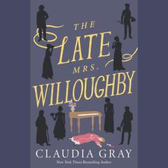 The Late Mrs. Willoughby: A Novel Audiobook, by 